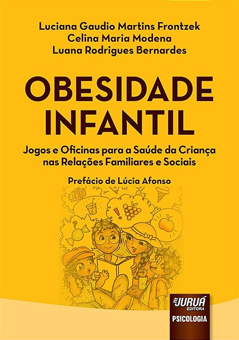 Livro Obesidade Infantil: Jogos e Oficinas para a Saude da Criança