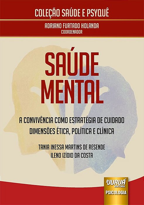 Livro Saude Mental - a Convivencia Como Estrategia de Cuidado - Dimensoes Etica, - Resende/costa