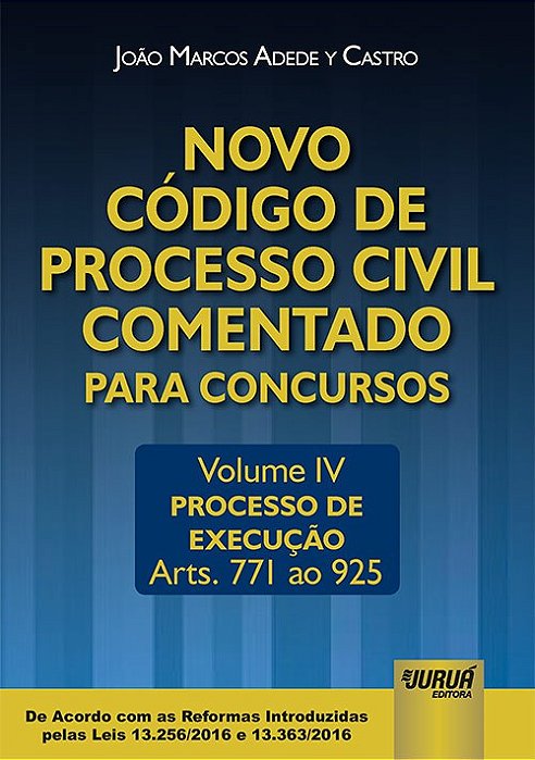 Livro Novo Codigo de Processo Civil Comentado para Concursos - Vol. Iv - Processo - Castro