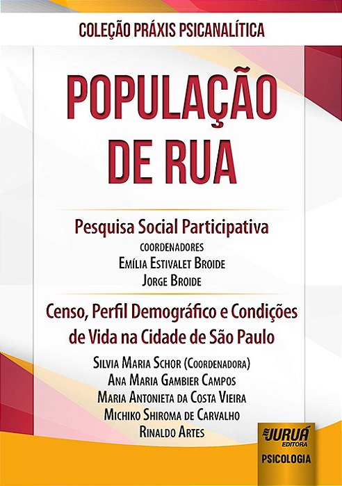 Livro População de Rua - Pesquisa Social Participativa - Broide - Juruá