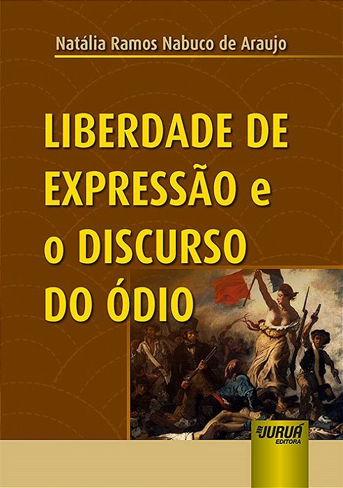 Livro Liberdade de Expressao e o Discurso do Odio - Araujo