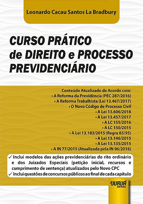 Livro Curso Pratico de Direito e Processo Previdenciario - Inclui Modelos das Aco - Bradbury