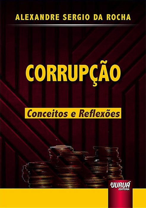 Livro Corrupcao - Conceitos e Reflexoes - Rocha