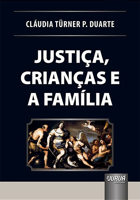 Livro Justica, Criancas e a Familia - Duarte