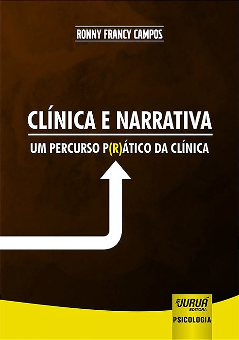 Livro Clinica e Narrativa - Um Percurso P(r)atico da Clinica - Campos