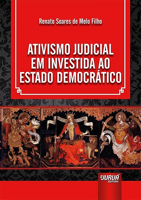 Livro Ativismo Judicial em Investida ao Estado Democrático