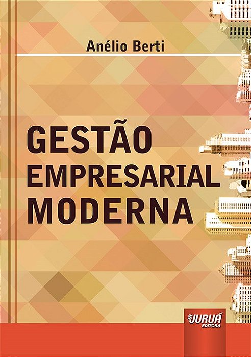 Livro Gestao Empresarial Moderna - Berti