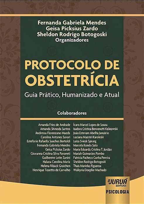 Livro Protocolo de Obstetricia - Mendes/zardo/botogos