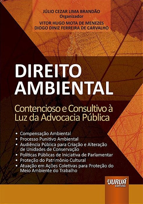 Livro Direito Ambiental: Contencioso e Consultivo à Luz da Advocacia Pública - Brandão - Juruá