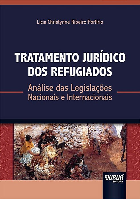 Livro Tratamento Juridico dos Refugiados - Porfirio