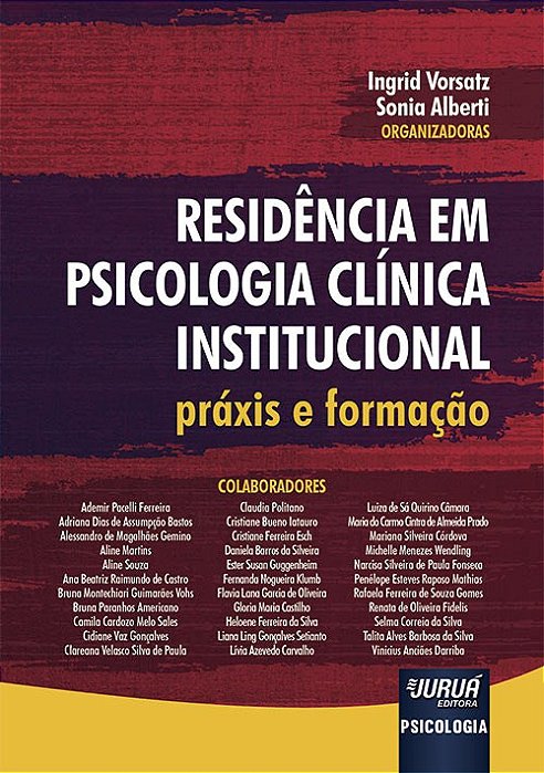 Livro Residencia em Psicologia Clinica Institucional - Praxis e Formacao - Vorsatz/alberti
