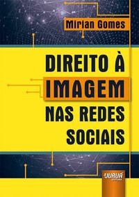 Livro Direito a Imagem nas Redes Sociais
