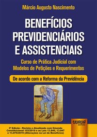 Livro Benefícios Previdenciários e Assistenciais - Nascimento  - Juruá