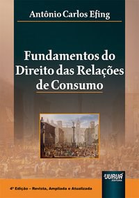 Livro Fundamentos do Direito das Relacoes de Consumo - Efing