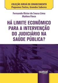Livro Ha Limite Economico para a Intervencao do Judiciario Na Saude Publica  - mi - Lima/finco