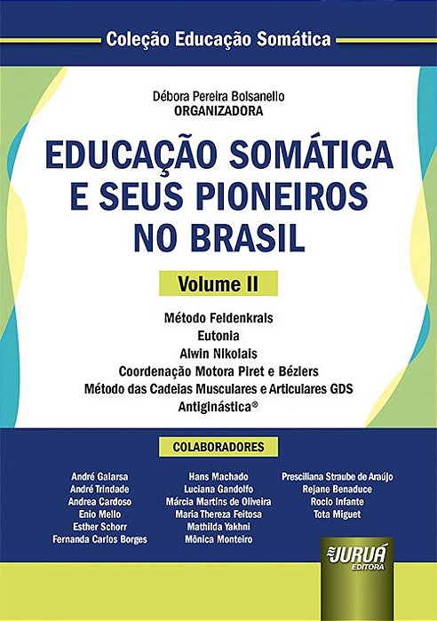 Livro Educacao Somatica e Seus Pioneiros No Brasil - Bolsanello