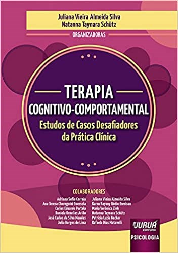 Livro Terapia Cognitivo-Comportamental: Estudos de Casos - Silva - Juruá