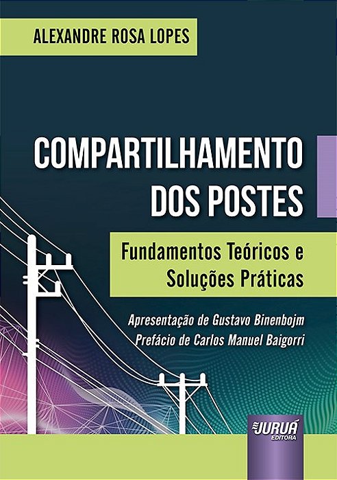 Livro Compartilhamento dos Postes - Fundamentos Teoricos e Solucoes Praticas - Lopes