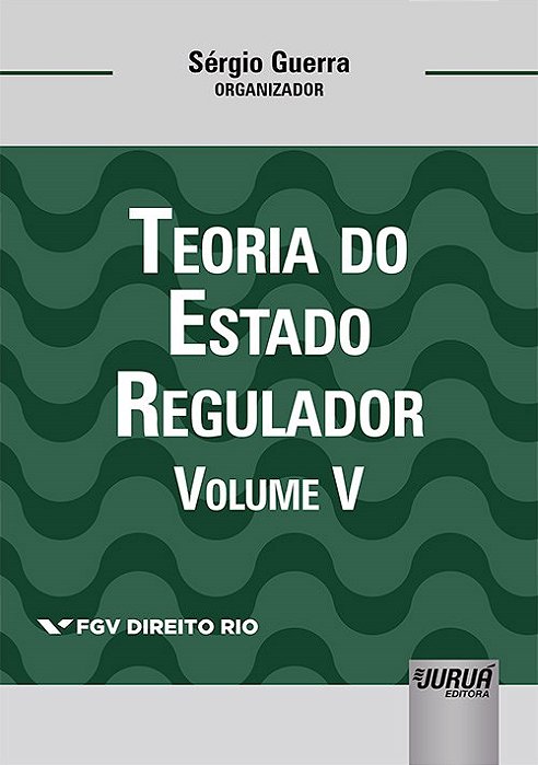 Livro Teoria do Estado Regulador: Vol. 5 - Guerra