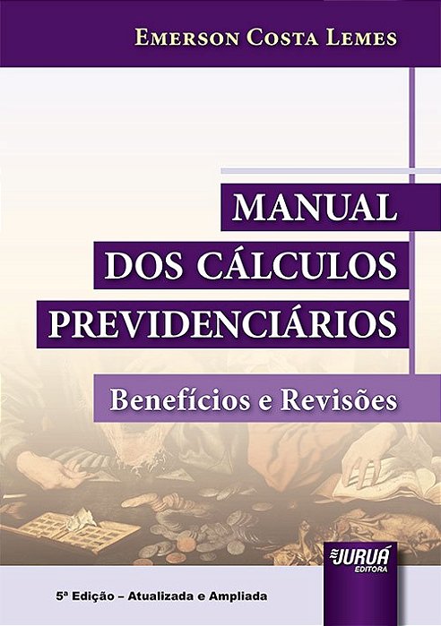 Livro Manual dos Calculos Previdenciarios - Lemes