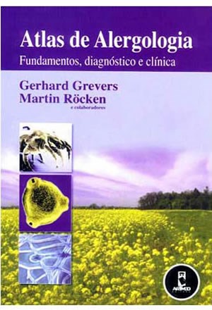 Livro Atlas de Alergologia Fundamentos, Diagnóstico e Clínica