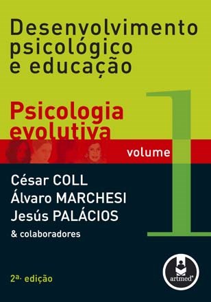 Livro Desenvolvimento Psicológico e Educação - Vol.1 - Psicologia Evolutiva - Coll - Penso