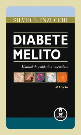 Livro Diabete Melito - Manual de Cuidados Essenciais - Inzucchi