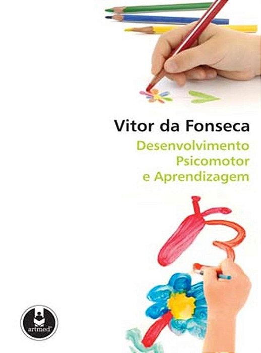 Livro Desenvolvimento Psicomotor e Aprendizagem