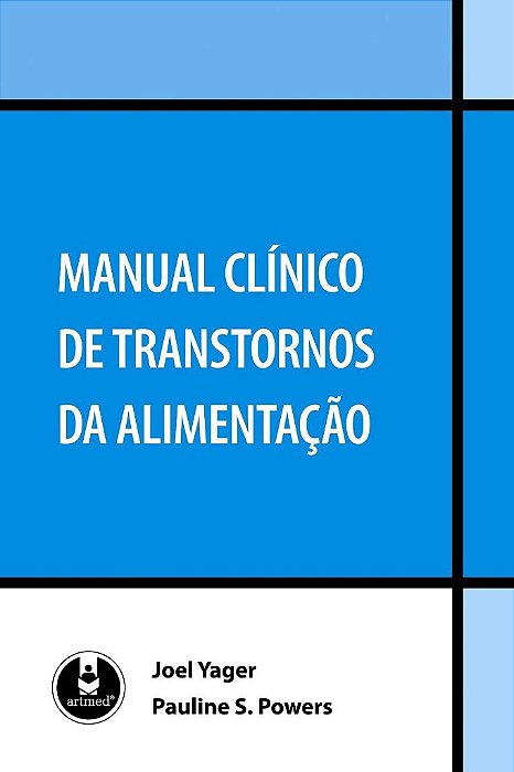 Livro Manual Clinico de Transtornos da Alimentacao - Yager/powers