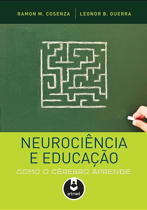 Livro Neurociencia e Educação:  Como o Cerebro Aprende  Cosenza