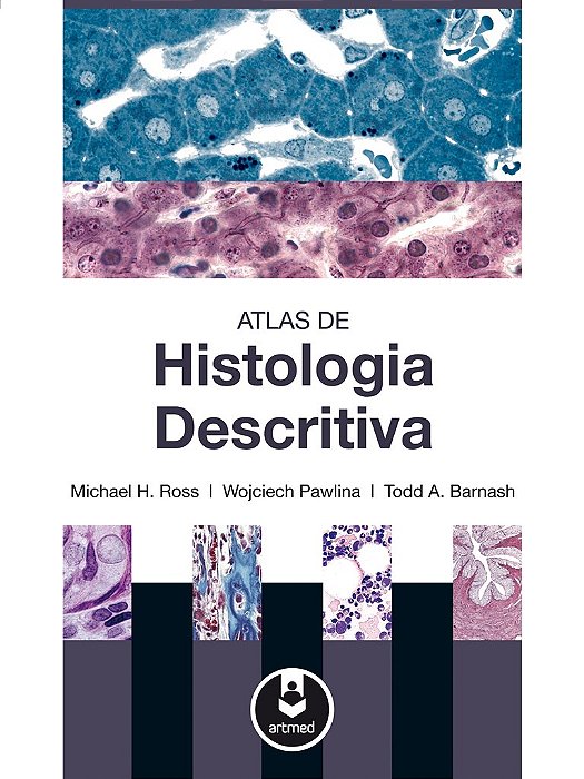 Livro Atlas de Histologia Descritiva  Ross