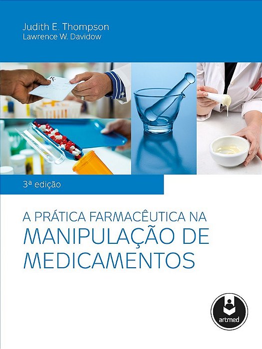 Livro A Prática Farmacêutica Na Manipulação de Medicamentos
