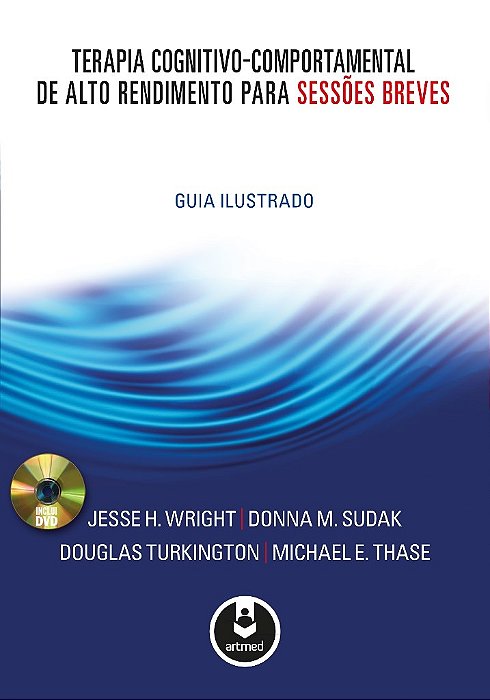 Livro Terapia Cognitivo-comportamental de Alto Rendimento para Sessões Breves