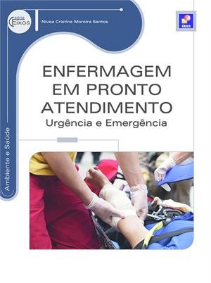 Livro Enfermagem em Pronto Atendimento Urgência e Emergência