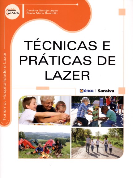 Livro Técnicas e Práticas de Lazer - Lopes
