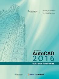 Livro Autocad 2016 - Utilizando Totalmente - Baldam