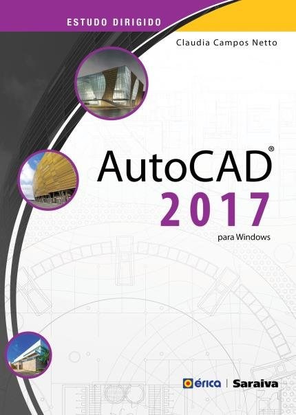 Livro Estudo Dirigido AutoCAD 2017  Para Windows
