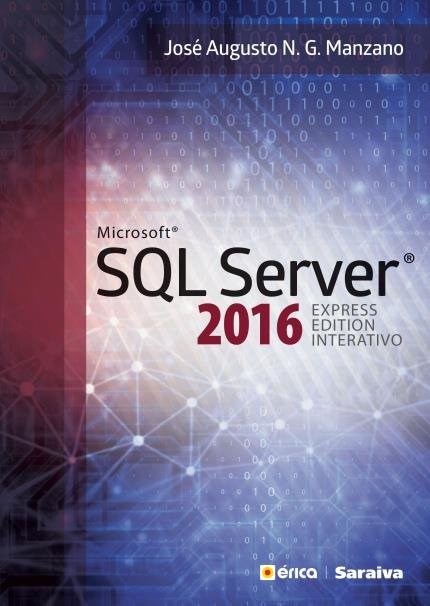 Livro Microsoft® SQL Server® - 2016 Express Edition Interativo  - Manzano