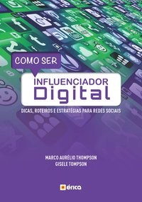 Livro Como Ser Influenciador Digital: Thompson 1º edição