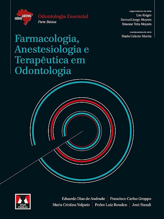Livro Farmacologia, Anestesiologia e Terapêutica em Odontologia - Andrade - ABENO - AM