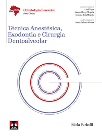 Livro Técnica Anestésica, Exodontia e Cirurgia Dentoalveolar