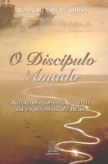 Livro O Discipulo Amado: Autoconhecimento a Partir da Experiência de Deus - Sousa