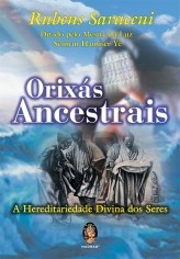 Livro Orixás Ancestrais - A Hereditariedade Divina dos Seres - Saraceni - Madras