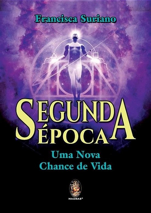 Livro Segunda Epoca - Uma Nova Chance de Vida - Suriano
