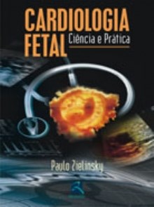 Livro Cardiologia Fetal - Zielinsky