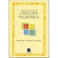 Livro Problemas Clinicos em Urologia Pediatrica - Godbole