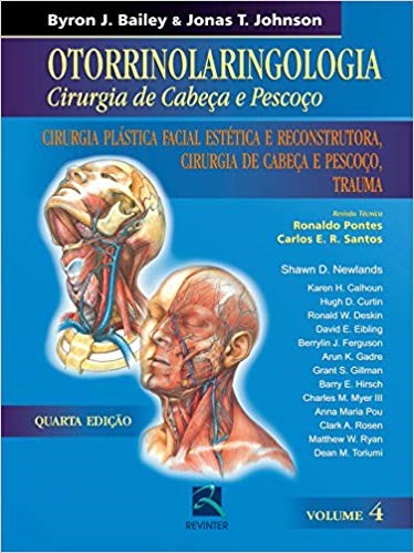 Livro Otorrinolaringologia, Vol. 4 - Cirurgia de Cabeca e Pescoco - Bailey/johnson