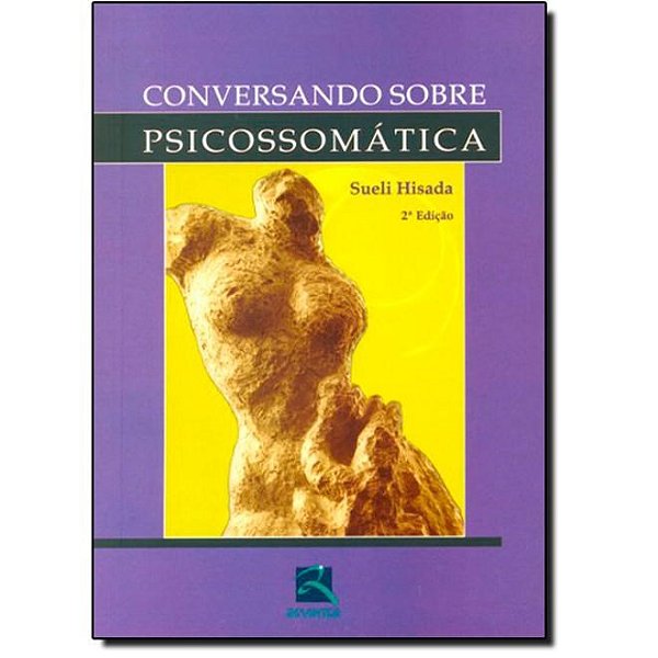 Livro Conversando sobre Psicossomática - Hisada