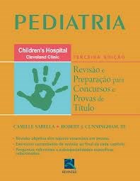 Livro Pediatria - Revisao e Preparacao para Concursos e Provas de Titulos - Sabella/cunningham