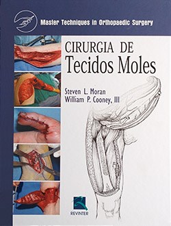 Livro Cirurgia de Tecidos Moles - Master Techniques - Moran/ Cooney